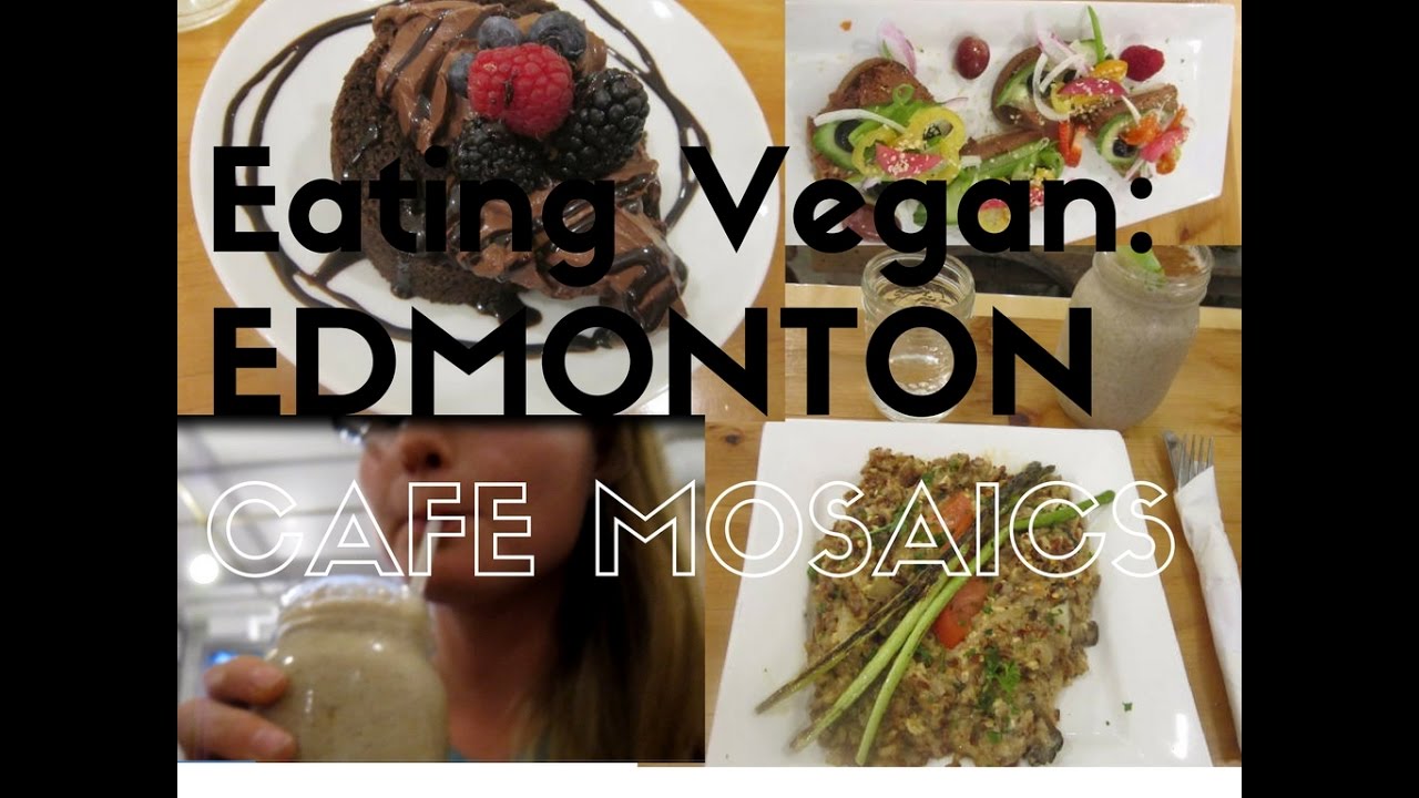 Eating Vegan | Edmonton | Cafe Mosaics