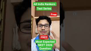 FREE All India Ranker Mock Test | NEET 2026 Most Expected Questions!