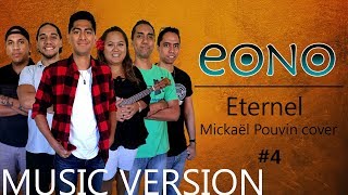 OSC #4 (Music Version) : Eternel - Eono (Mickaël Pouvin Cover) chords