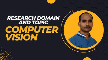 Research Domain and Topic: Computer Vision