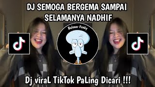 DJ BERGEMA SAMPAI SELAMANYA NADHIF BREAKBEAT - DUNIA PASTI ADA AKHIRNYA VIRAL TIKTOK