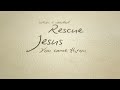 Rescue Lyric Video Jordan St Cyr Official Video