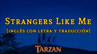 Tarzán | Strangers Like Me [Phil Collins] | Letra y traducción