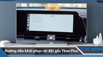 Hướng dẫn khôi phục cài đặt gốc Android Box ô tô Carlinkit Tbox Plus