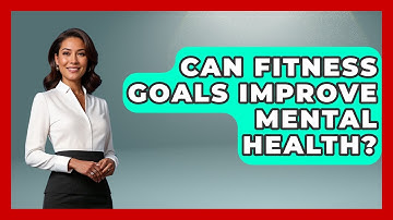Can Fitness Goals Improve Mental Health? - Get Divorce Answers