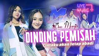 Duo Manja - Dinding Pemisah | Official Live Music