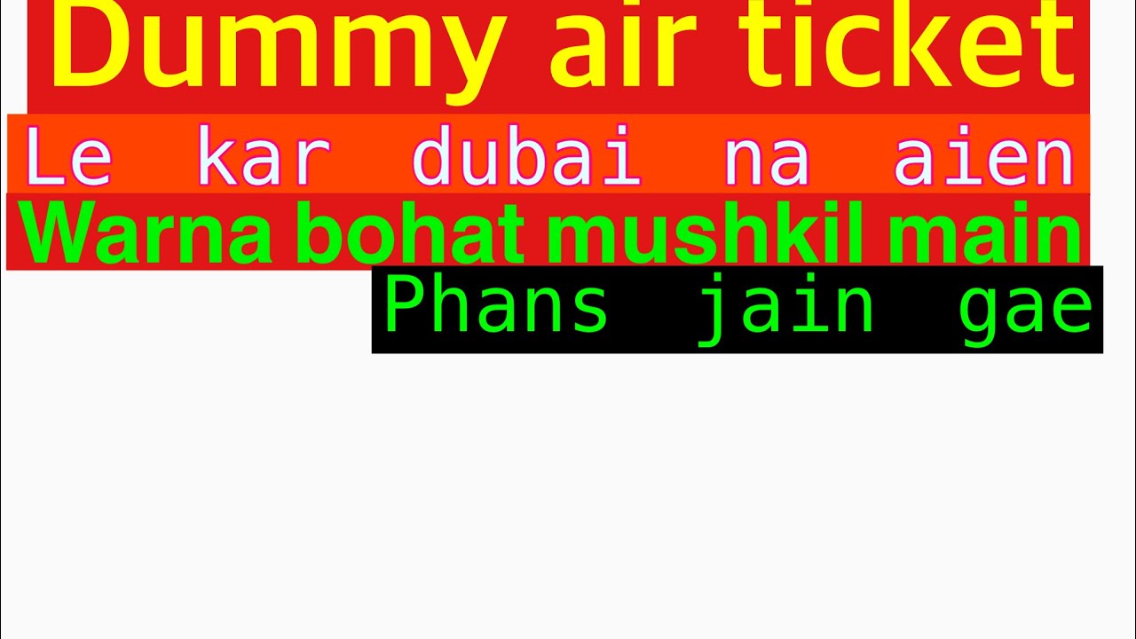 Dummy Return Ticket For Dubai Dummy Return Ticket Visit Visa Dummy