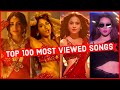 Top 100 most viewed indian songs on youtube of all time  most watched indian songs