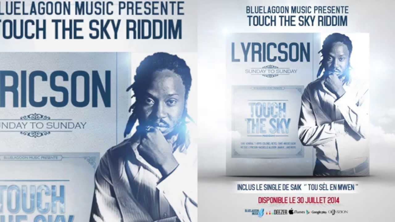 Lyricson - Sunday to Sunday [Touch The Sky Riddim - July 2014] (Audio ...