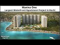 Marina One - The Largest Waterfront Apartment Project In Kochi..