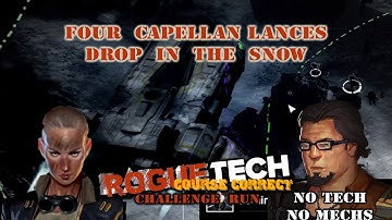 Four Capellan Lances Drop In The Snow: RTCR No Tech, No Mechs Ep 20