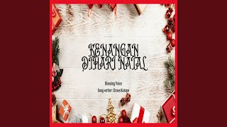 KENANGAN DIHARI NATAL