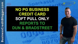 No PG Business Credit Card (Soft Pull Only) - Business Credit 2021 screenshot 3