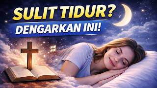 Lagu Rohani Pengantar Tidur  Mengatasi Sulit Tidur U0026 Gelisah  Piano  Vokal Menenangkan Hati