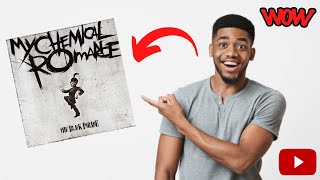 Since when was alternative music this good? - My Chemical Romance (The Black Parade Reaction)