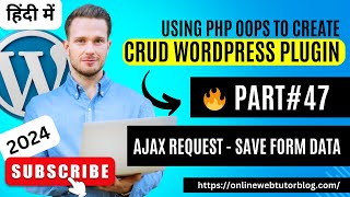 (#47) WordPress CRUD Plugin Tutorials (Hindi) | How To Save Form Data Ajax Request #wordpressplugin