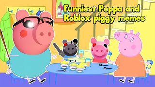 Funniest Peppa and Roblox piggy memes By Bomber B ! *BEST MEMES*