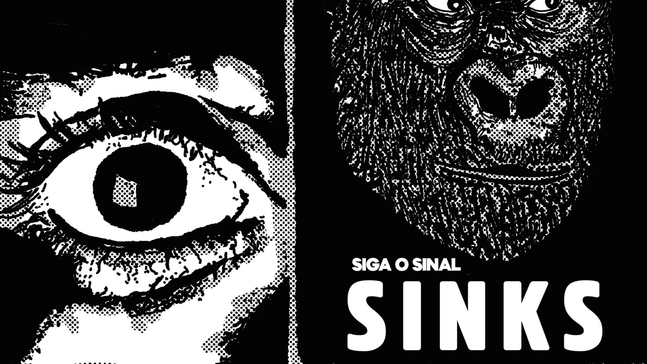 The Sinks | Siga o Sinal | Single 2025
