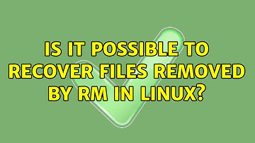 Is it possible to recover files removed by rm in Linux? (4 Solutions!!)