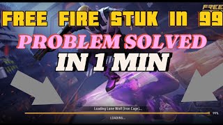 Free fire max stuk in 99 problem solved in 1 min free fire max me game start nahi ho raha hai