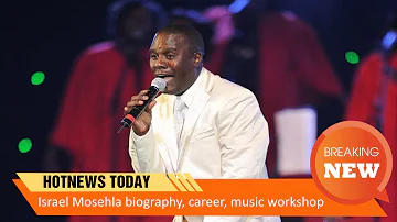 Israel Mosehla biography, career, music workshop