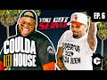 Coulda Been House Episode 6: You Got Served