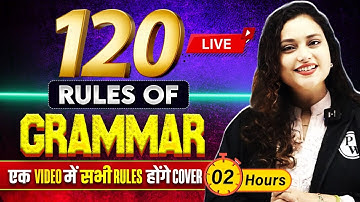120 Rules of Grammar | Complete Grammar Rules in One Shot | 120 Rules by Rupam Ma
