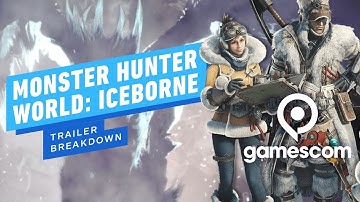 Monster Hunter World: Iceborne Gamescom Trailer Breakdown - IGN Rewind Theater