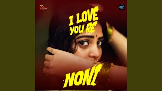 I Love You Re Noni
