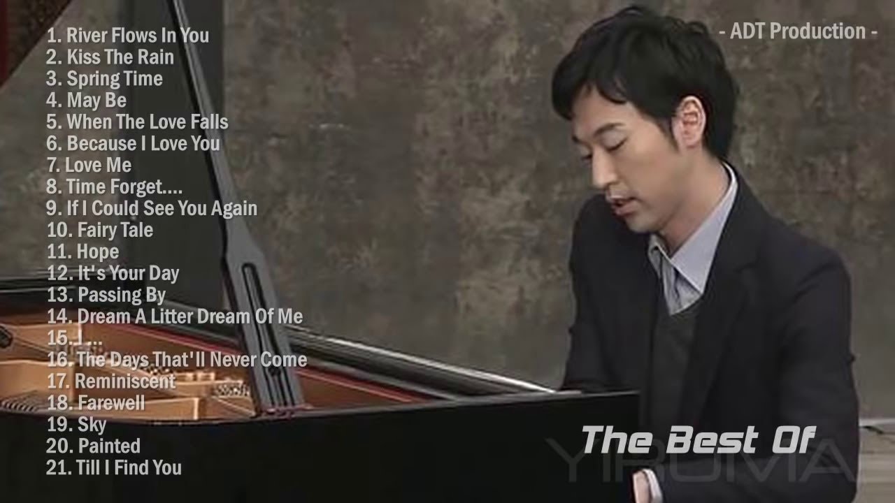 Yiruma Greatest Hits Full Album 2020   Best Songs of Yiruma   Yiruma Piano Playlist