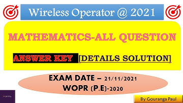 WBP Wireless Operator 2021 I  Mathematics Solution in Details I MATH ANSWER KEY I #You-ni Learning