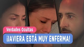 Verdades Ocultas - ¡Javiera está muy enferma! - Mejores Momentos / Capítulo 441