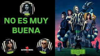 BEETLEJUICE BEETLEJUICE es innecesaria | Materia Negra 🎥 @armandoars90