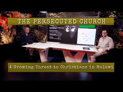 The Persecuted Church A Growing Threat to Christians in Malawi