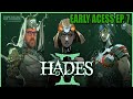 Hades ii early access  ep 7  adpersonified