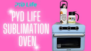 PYD LIFE SUBLIMATION OVEN | UNBOXING & STEPBYSTEP Sublimation Tutorial @PYDLife