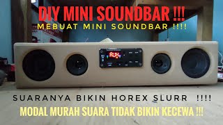 DIY Mini SoundBar | Membuat Mini SoundBar | Suaranya Bikin Horex Sluur !!!! Versi 1.0