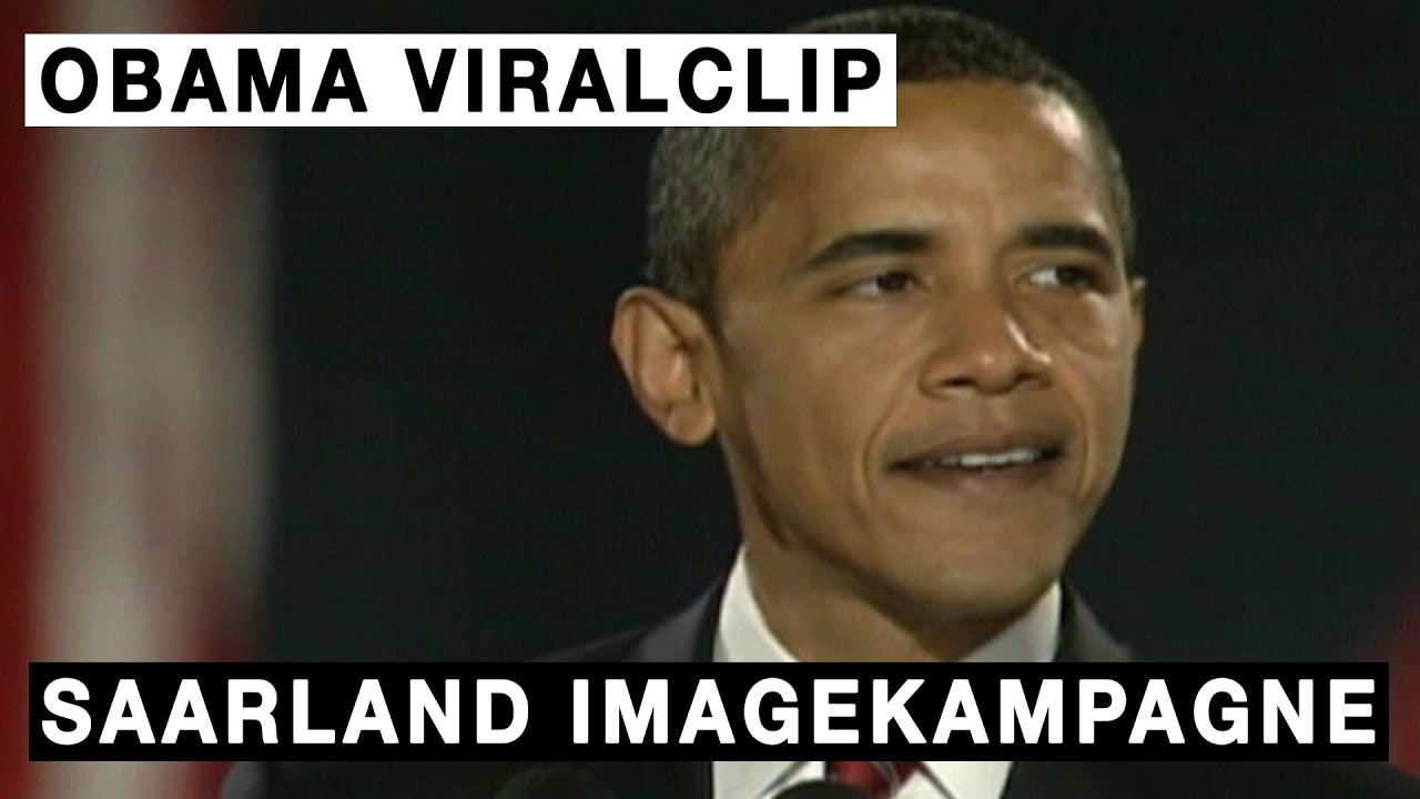 Obama Viralclip Fur Die Saarland Imagekampagne Youtube