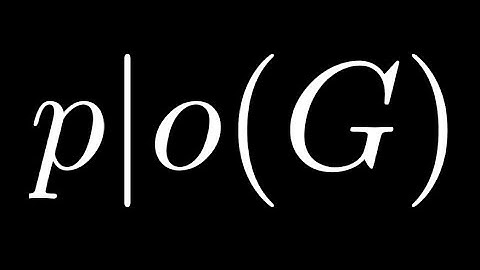 [Deprecated] Group Theory Lecture 3.10 Cauchy