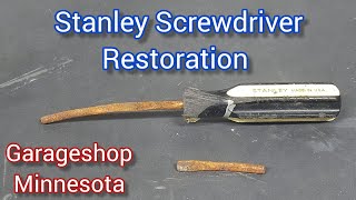 Stanley Screwdriver Restoration