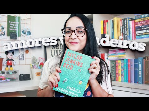 AMOR(ES) VERDADEIRO(S), de Taylor Jenkins Reid | Ju Cirqueira