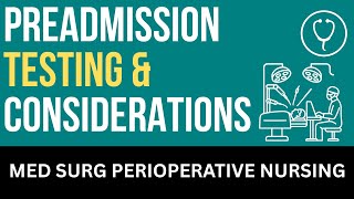 Preadmission Testing and Special Considerations - Nursing Lecture - Chapter 14