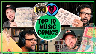TOP 10 MUSIC COMICS, Part 2 of 2, feat. Off My Shelves! @ftloc