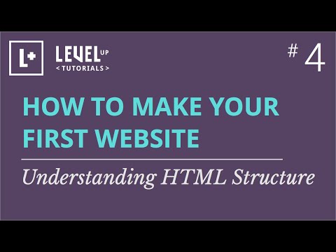#4 - Understanding HTML Structure