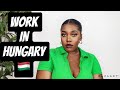 WORKING IN HUNGARY || ANSWERING SOME FAQS || OBSY INYANG