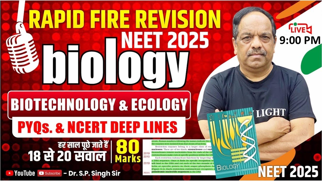 🔴LIVE  NEET 2025 BIOLOGY | BIOTECHNOLOGY & ECOLOGY | 20 Qs., 80 Marks  | Dr S P SINGH SIR 