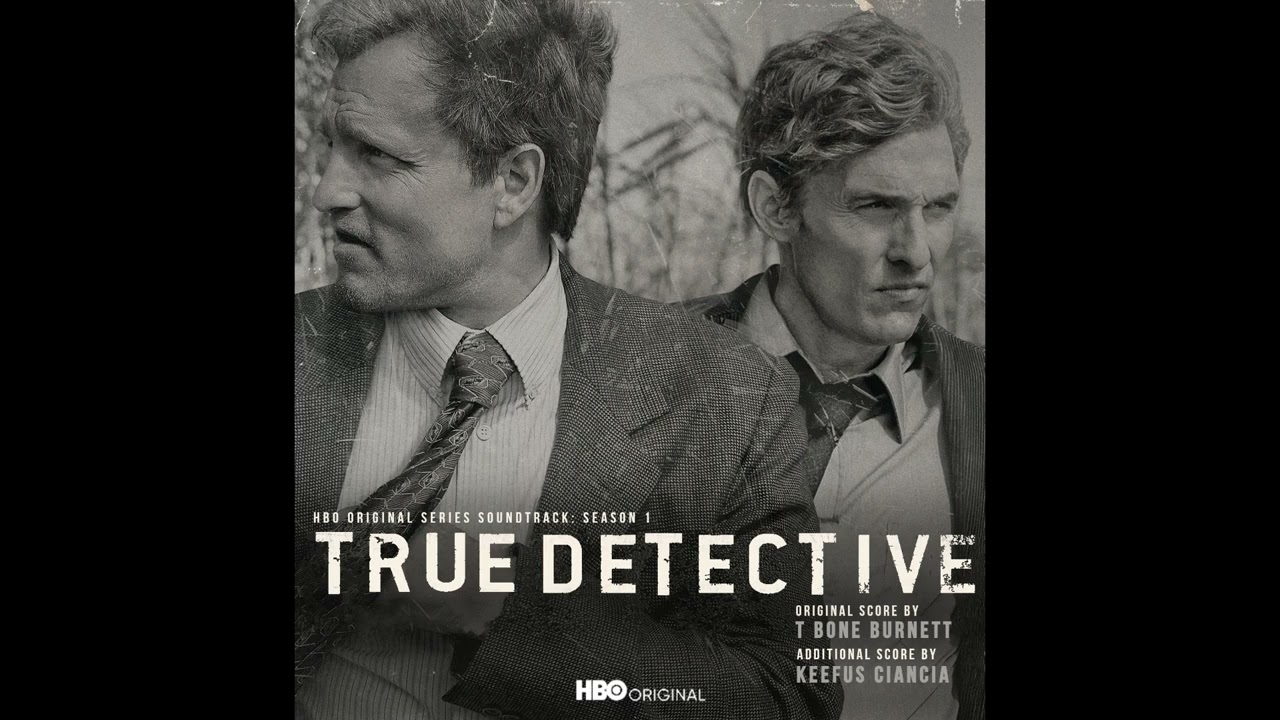 True Detective - Season 1 Soundtrack - 01: The Psychosphere