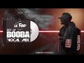 Booba 9.2i | Mixtape 2020 #6| Podcast Rap Français By Coco Ernest