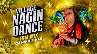 #trendingfolksongs VILLAGE NAGIN DANCE | EDM MIX @djnikhilnzb  NEW DJSONG #nagindance #edmmixsong