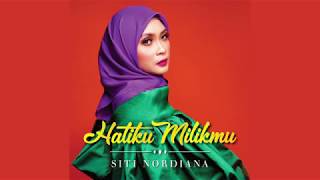 🔴SITI NORDIANA - Hatiku Milikmu ( Lirik Video)